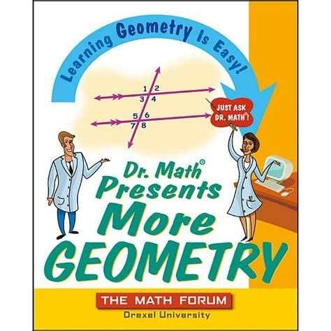 Dr. Math Presents More Geometry: Learning Geometry is Easy! Just Ask Dr. Math. Kindle Editon