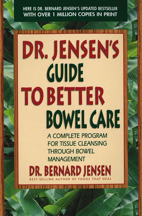 Dr.Jensen.s.Guide.to.Better.Bowel.Care.A.Complete.Program.for.Tissue.Cleansing.through.Bowel.Management Ebook PDF