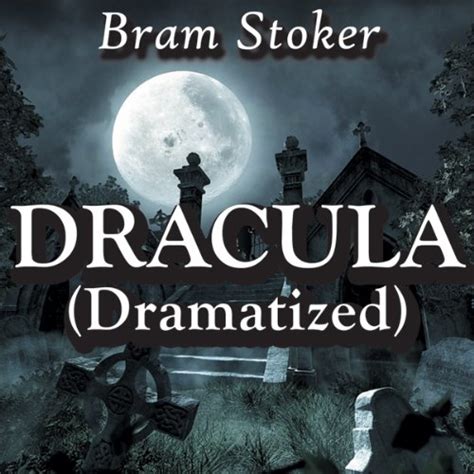 Dracula Dramatized