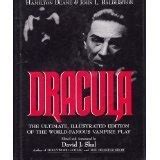 Dracula The Ultimate Illustrated Edition of the World-Famous Vampire Play