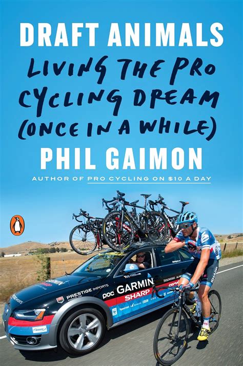 Draft Animals Living the Pro Cycling Dream Once in a While Epub