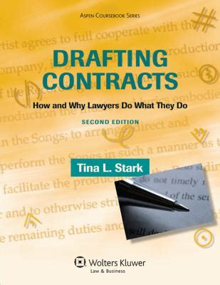 Drafting Contracts How and Why Lawyers Do What They Do Second Edition Aspen Coursebook Reader