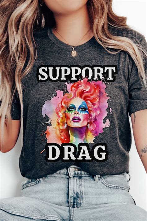 Drag Queen Shirts: A Vibrant Celebration of Expression and Inclusivity