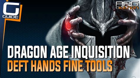 Dragon Age Inquisition: Deft Hands, Fine Tools: Crafting Guide