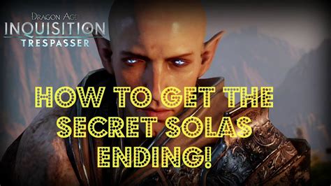 Dragon Age Inquisition Gaundinspirit: Unraveling the Secrets of Solas' Past