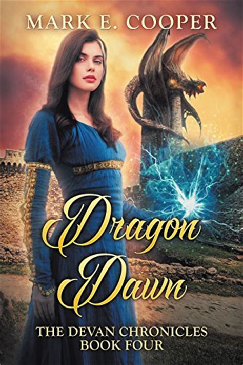 Dragon Dawn Devan Chronicles Part 4 Volume 4 Reader