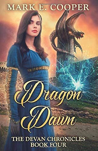 Dragon Dawn Devan Chronicles Part 4 Volume 4 Reader