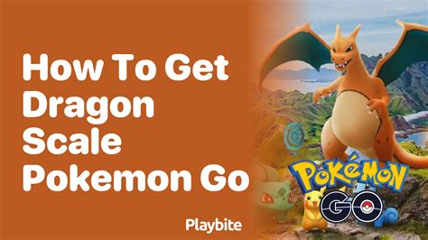 Dragon Scale on Pokémon GO: 50,000 Ways to Empower Your Pokémon