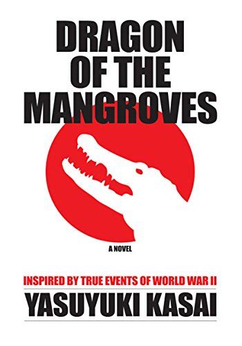 Dragon of the Mangroves Inspired by True Events of World War II Ebook Reader