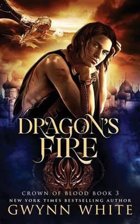 Dragon s Fire Book Three In The Crown Of Blood Series