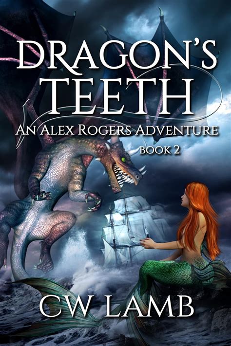Dragon s Teeth An Alex Rogers Adventure Ranger Book 2 Epub