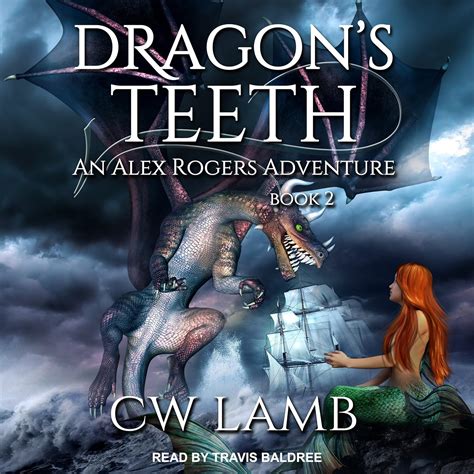 Dragon s Teeth An Alex Rogers Adventure Ranger Book 2 Epub