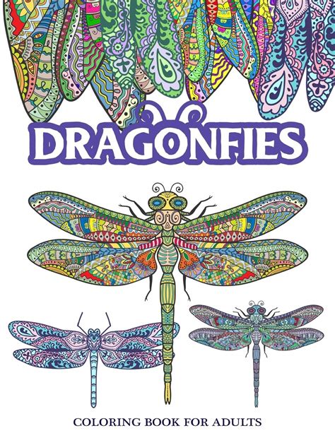 Dragonflies Coloring Book for Adults Stress Relieving Dragonfly Flower and Garden Theme Epub