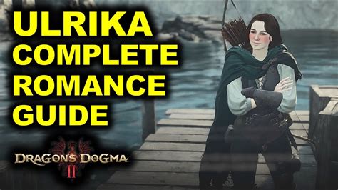 Dragons Dogma 2 Ulrika Gifts: A Comprehensive Guide