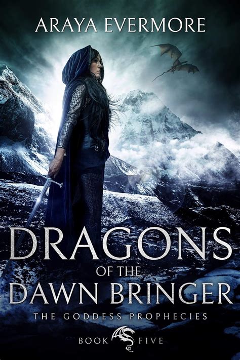 Dragons of the Dawn Bringer The Goddess Prophecies Fantasy Series Book 5 PDF