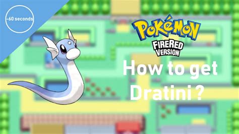 Dratini in Leaf Green: A Comprehensive Guide