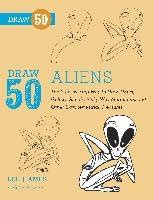 Draw 50 Aliens The Step-by-Step Way to Draw UFOs PDF