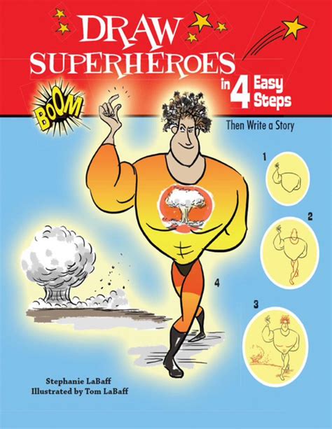 Draw Superheroes in 4 Easy Steps Then Write a Story Kindle Editon