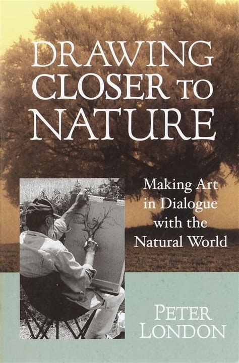 Drawing Closer to Nature Making Art in Dialogue with the Natural World Epub