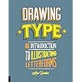 Drawing Type An Introduction to Illustrating Letterforms Kindle Editon