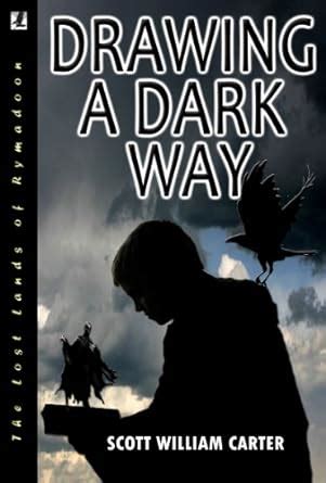 Drawing a Dark Way A Fantasy Adventure Rymadoon