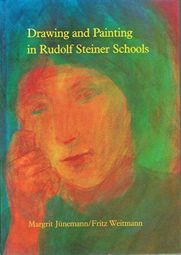 Drawing and Painting in Rudolf Steiner Schools (Learning Resources: Rudolf Steiner Education) Ebook Kindle Editon