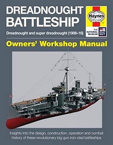 Dreadnought Battleship Manual Haynes Manuals