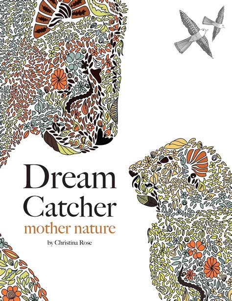 Dream Catcher mother nature An awe inspiring colouring book celebrating the hidden tenderness of the untamed wild PDF