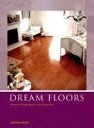 Dream Floors Hundreds of Design Ideas For Every Kind of Floor Kindle Editon