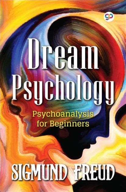 Dream Psychology Psychoanalysis for Beginners Reader