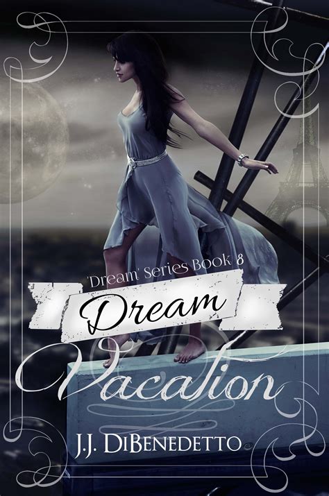 Dream Vacation Dream Series Volume 8 Reader