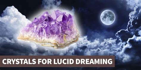 Dreaming Crystals: A Journey into the Realm of Healing and Manifestation