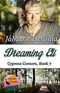 Dreaming Eli Cypress Corners Book 7 Volume 7 Doc