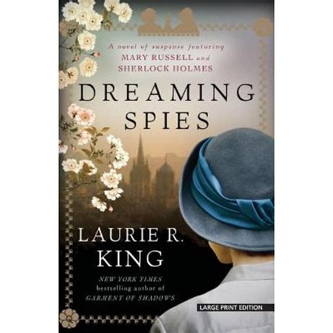 Dreaming Spies A novel of suspense featuring Mary Russell and Sherlock Holmes Kindle Editon
