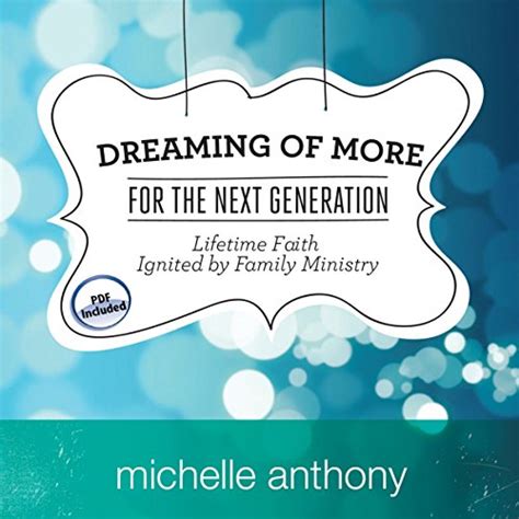 Dreaming of More for the Next Generation Lifetime Faith Ignited by Family Ministry Epub