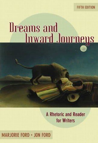 Dreams and Inward Journeys A Rhetoric and Reader For Writers Doc