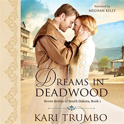 Dreams in Deadwood Seven Brides of South Dakota Volume 1 Reader