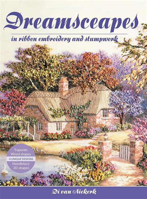 Dreamscapes in Ribbon Embroidery and Stumpwork PDF