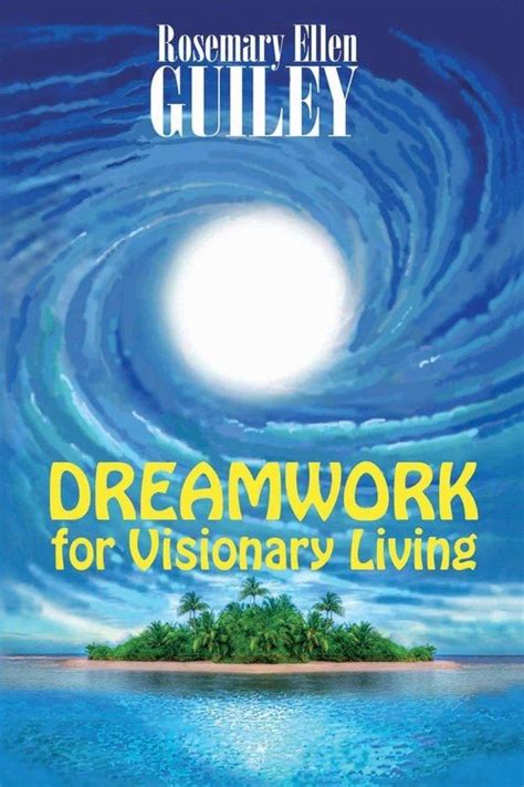 Dreamwork for Visionary Living Kindle Editon