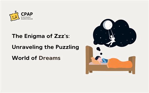 Dreamy Delights: Unravel the Enigmas of ZZZ