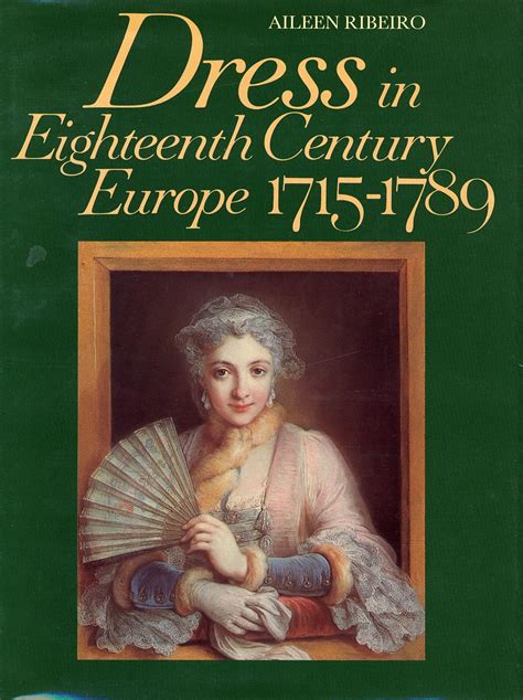 Dress In Eighteenth Century Europe, 1715-1789 Ebook Reader