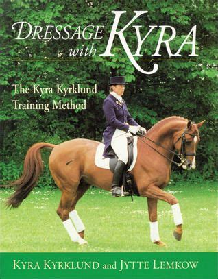 Dressage with Kyra: The Kyra Kyrklund Training Method Epub
