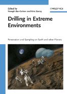 Drilling in Extreme Environments Penetration and Sampling on Earth and Other Planets Reader