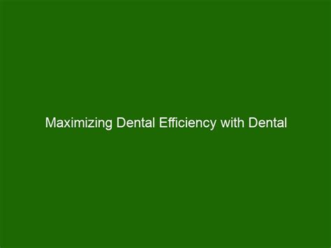 Drills3D: The Ultimate Guide to Maximizing Dental Treatment Efficiency