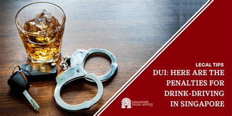 Drink Driving in Singapore: Penalties and Consequences