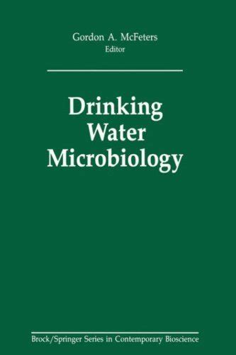 Drinking Water Microbiology Progress and Recent Developments 1st Edition Reader