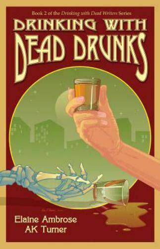 Drinking with Dead Drunks Volume 2 Epub