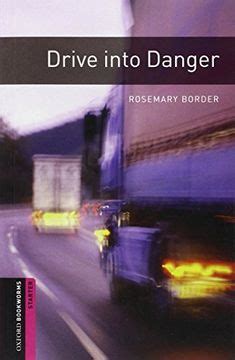 Drive into Danger Starter Level Oxford Bookworms Library 250 Headwords Doc