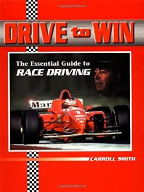 Drive to Win: The Essential Guide to Race Driving Ebook Kindle Editon