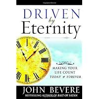 Driven by Eternity Make Your Life Count Today and Forever Doc